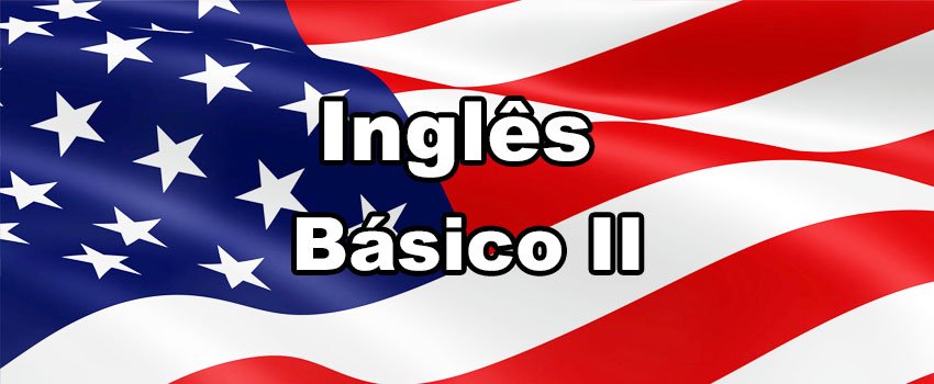 Curso de Inglês Básico II